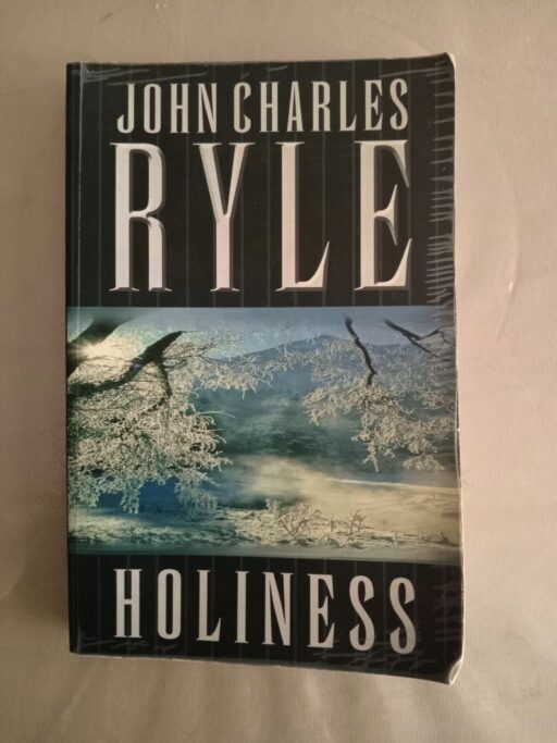 Holiness by JC Ryle
