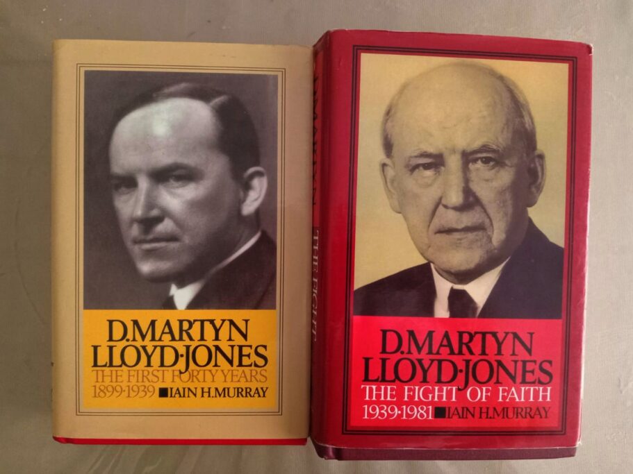 Martyn Lloyd Jones - The First Forty Years and Martyn Lloyd Jones - The Fight of Faith by Ian Murray